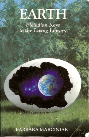 Earth: Pleiadian Keys... by Barbara Marciniak